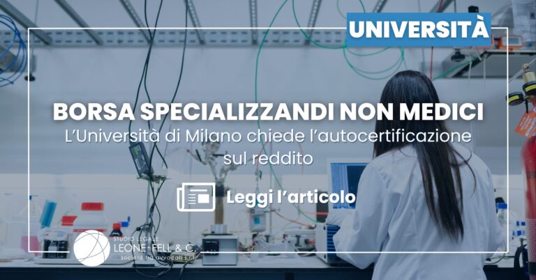 Borsa specializzandi non medici: l’Università di Milano chiede l’autocertificazione sul reddito