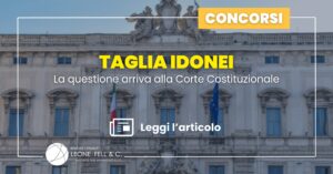 Taglia idonei: il TAR Lazio rimette alla Corte costituzionale la deroga del 2025