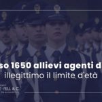 Concorso 1650 allievi agenti di polizia, illegittimo il limite d’età