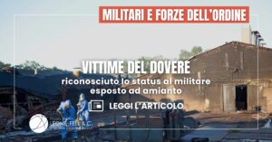 Vittima del dovere, riconoscimento per un militare esposto ad amianto