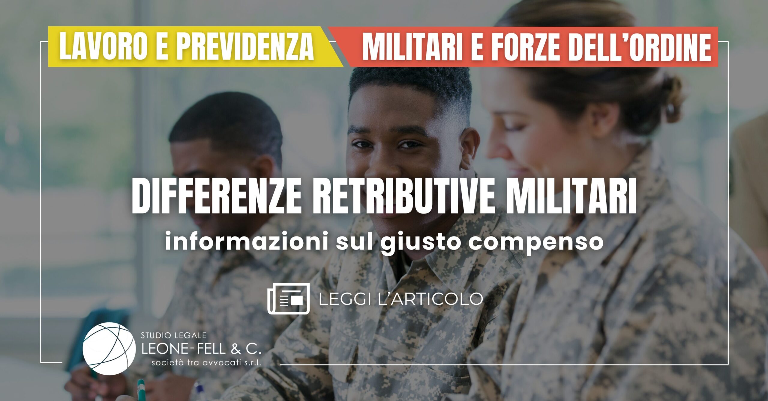 Differenze retributive militari: informazioni sul giusto compenso Leggi l’articolo