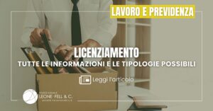 Licenziamento: tutte le informazioni e le tipologie possibili