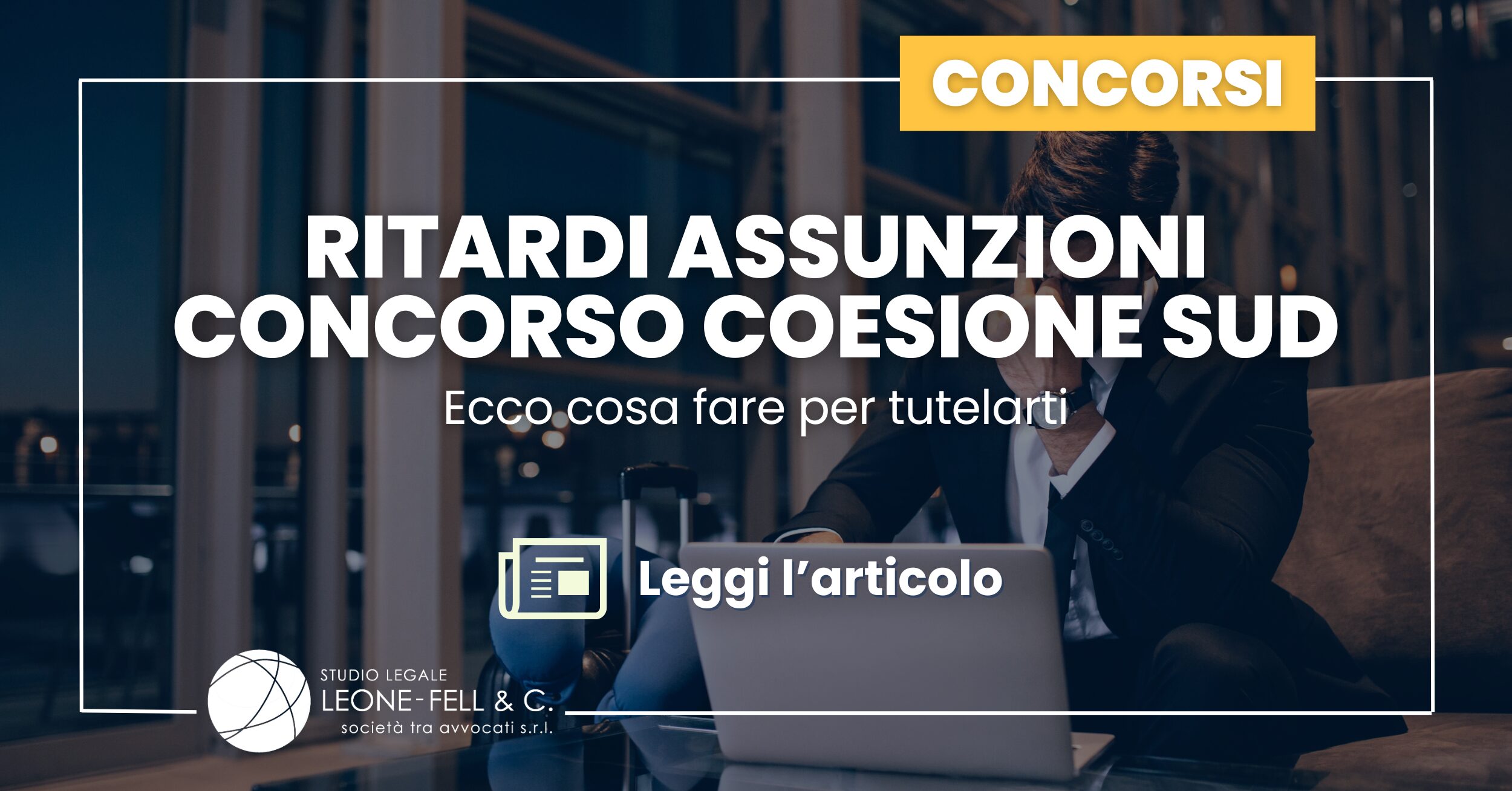 Ritardi Assunzioni Coesione SUD
