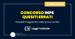Concorso INPS quesiti errati: possibili irregolarità nella prova scritta