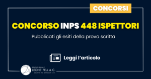 Concorso INPS 448 ispettori: pubblicati gli esiti della prova scritta