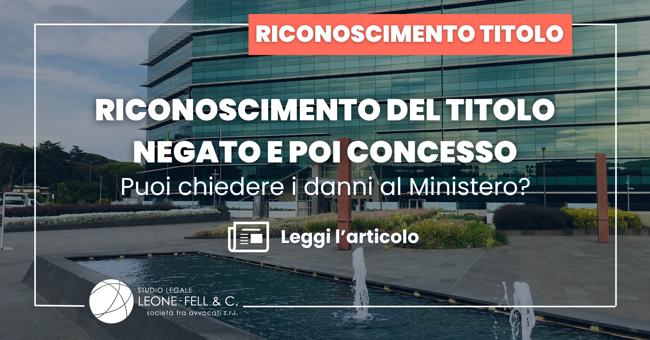 Riconoscimento del titolo negato e poi concesso: puoi chiedere i danni al Ministero?