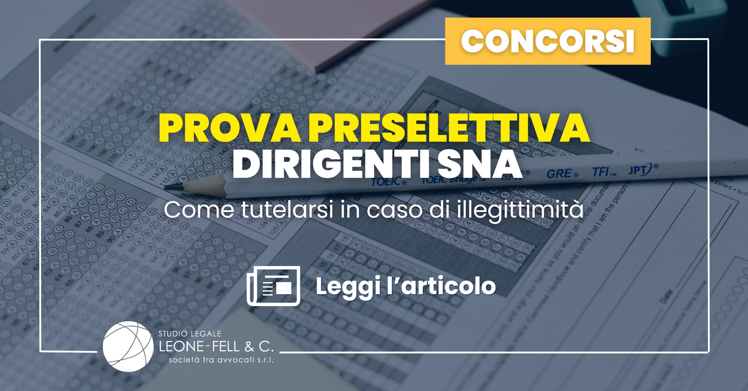 Prova preselettiva dirigenti SNA: come tutelarsi in caso di illegittimità