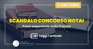Scandalo concorso notai: prove sequestrate dalla Procura