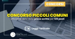 Concorso piccoli Comuni: ufficiali le date delle prove scritte per 135 posti