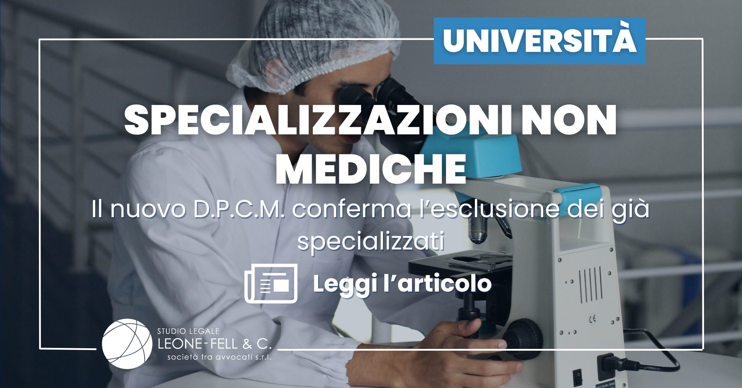 Specializzazioni non mediche: il nuovo D.P.C.M. conferma l’esclusione dei già specializzati
