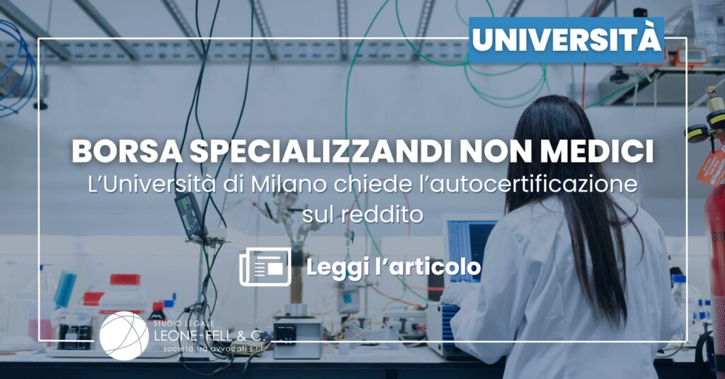 Borsa specializzandi non medici: l’Università di Milano chiede l’autocertificazione sul reddito