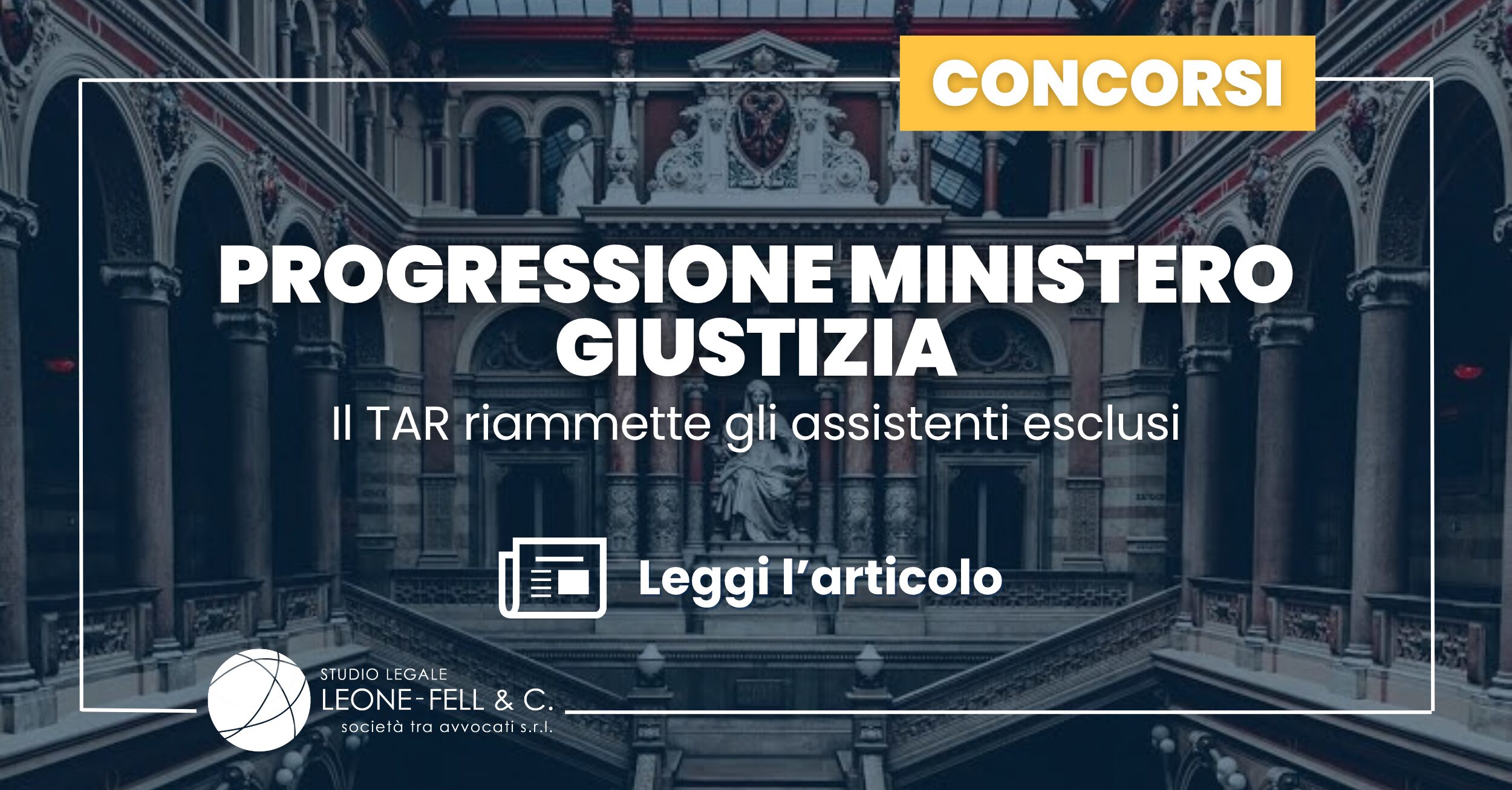 Progressione Ministero Giustizia: il TAR riammette gli assistenti esclusi