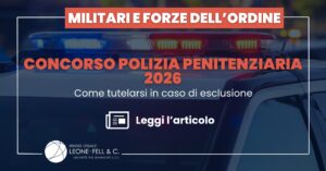 Concorso Polizia Penitenziaria 2026: come tutelarsi in caso di esclusione