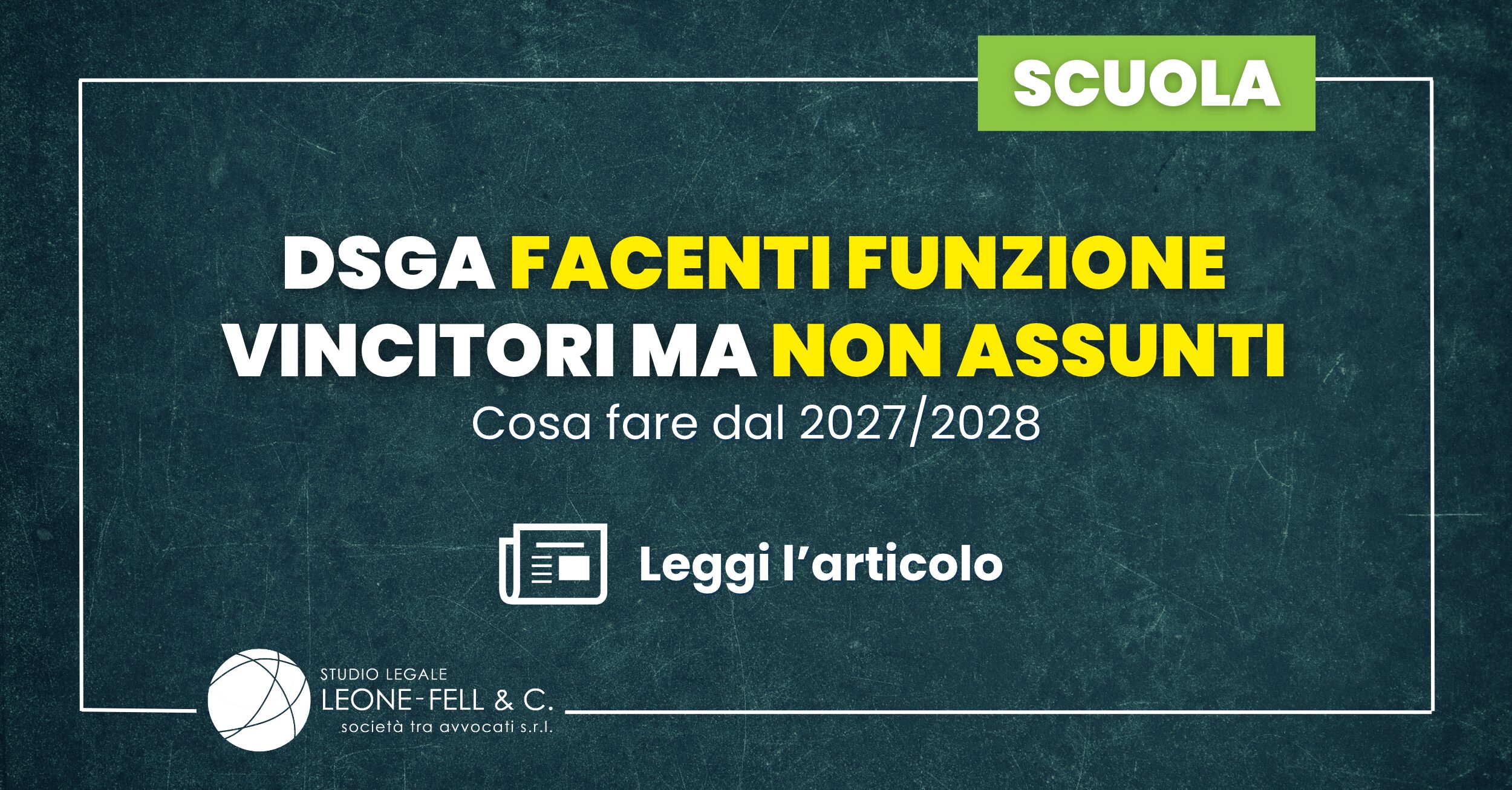 DSGA facenti funzione vincitori ma non assunti: cosa fare dal 2027/2028